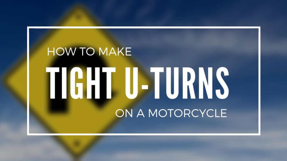 how-to-make-a-tight-u-turn-on-a-motorcycle